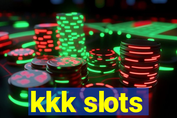 kkk slots